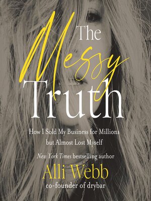 cover image of The Messy Truth